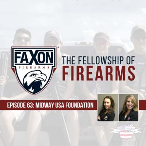 Midway USA Foundation | Episode 63: Faxon Blog & Podcast
