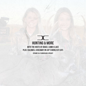 Hunting & More | Episode 34: Faxon Blog & Podcast