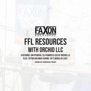 FFL Resources With Orchid LLC | Episode 40: Faxon Blog & Podcast