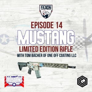 Mustang Limited Edition | Episode 14: Faxon Blog & Podcast