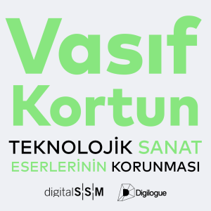 Teknolojik Sanat Eserlerinin Korunması - Vasıf Kortun