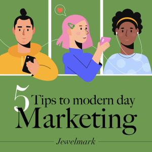 5 Tips to Modern Marketing