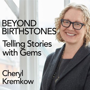 Beyond Birthstones - Telling Stories with Gems