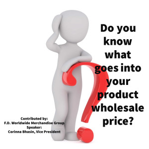 Do You Know What Goes Into Your Product Wholesale Price?