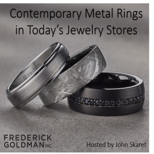 Contemporary Metals in Today's Jewelry Stores