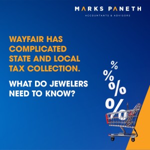 Wayfair Has Complicated State And Local Tax Collection. What Do Jewelers Need To Know?