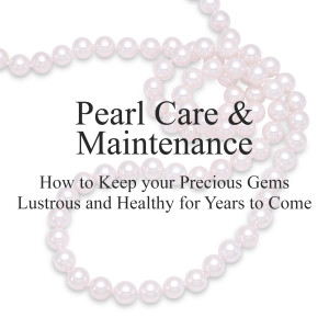 Pearl Care & Maintenance
