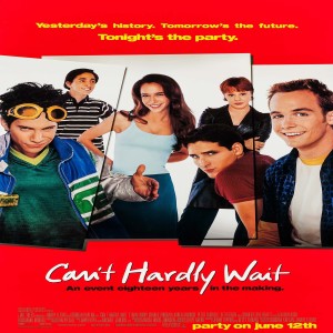 Can't Hardly Wait