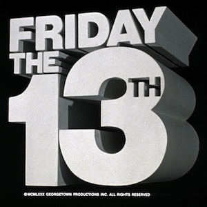 Friday the 13th Part 1: The Strength of the Insane