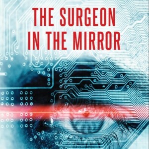 The Surgeon in the Mirror - Prologue