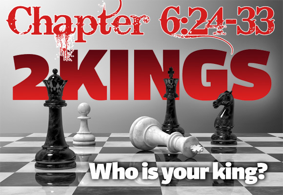 2 Kings 6:24-33