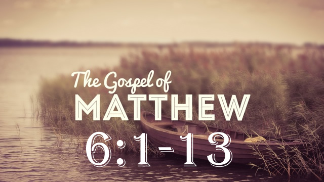 Matthew 6:1-13
