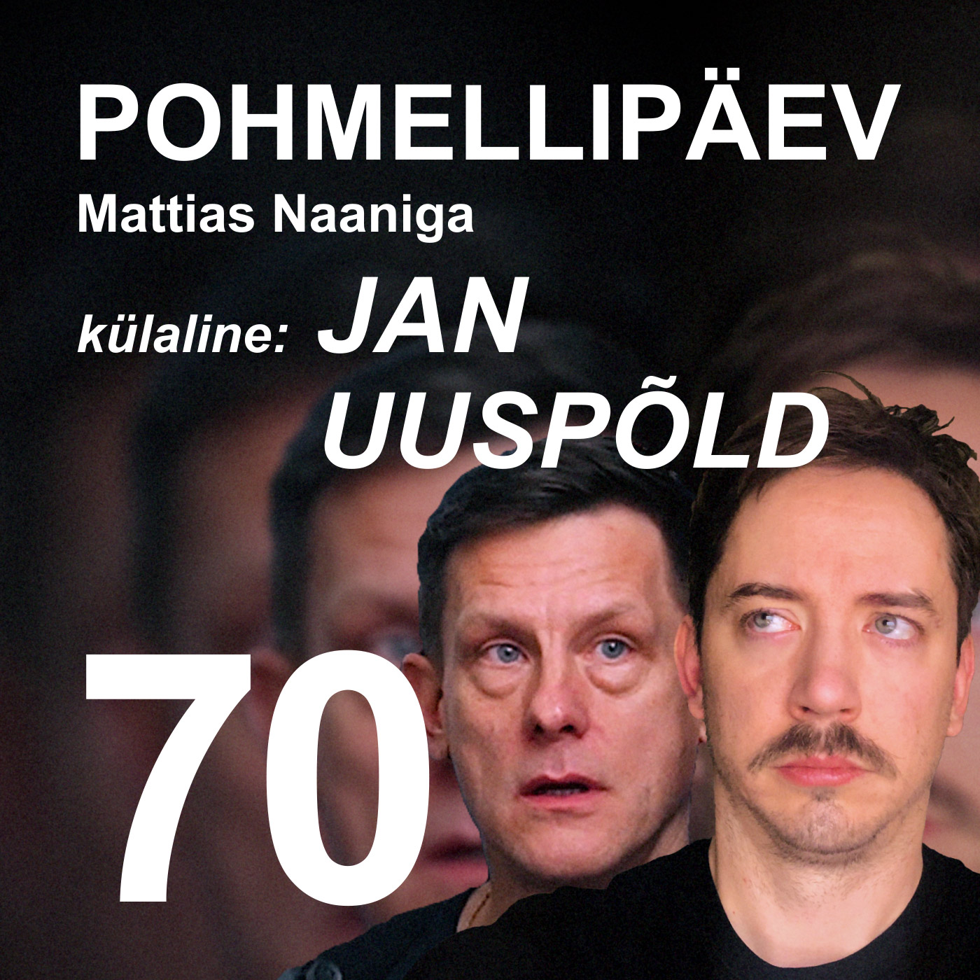 POHMELLIPÄEV #70 | JAN UUSPÕLD