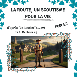 La Route, un scoutisme pour la vie