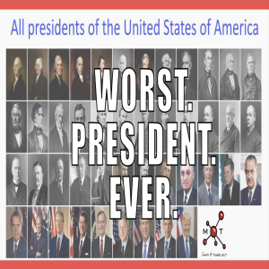 #189 Worst. President. Ever.