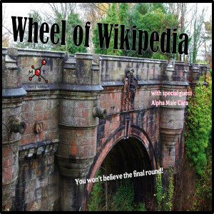 Wheel of Wikipedia (or was it "War of Wikipedia"?) with special guest Cara!