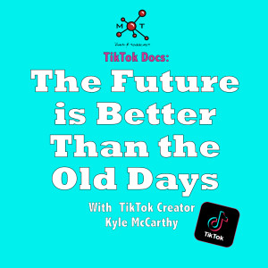 TikTok Docs: The Future is Better Than the Old Days