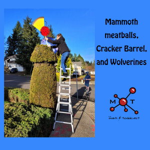 Mammoth meatballs, Cracker Barrel, and Wolverines