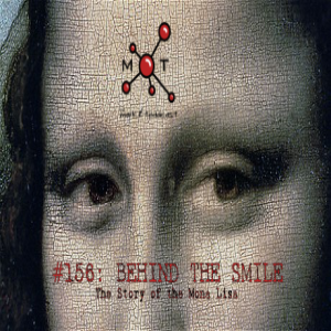 #157 - Behind the Smile: The Mona Lisa Story