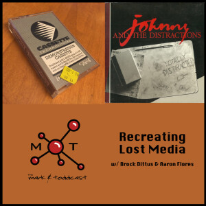Recreating Lost Media w/ Brock Dittus and Aaron Flores