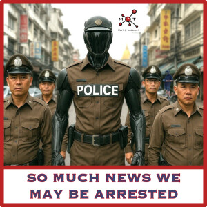 So Much News We May Be Arrrested