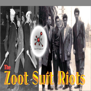 The Zoot Suit Riots (Not the Cherry Poppin' Daddies one)