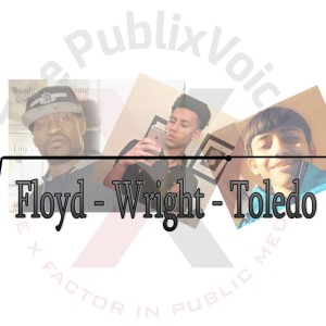 Floyd, Wright, Toledo (Will Justice Be Served?)