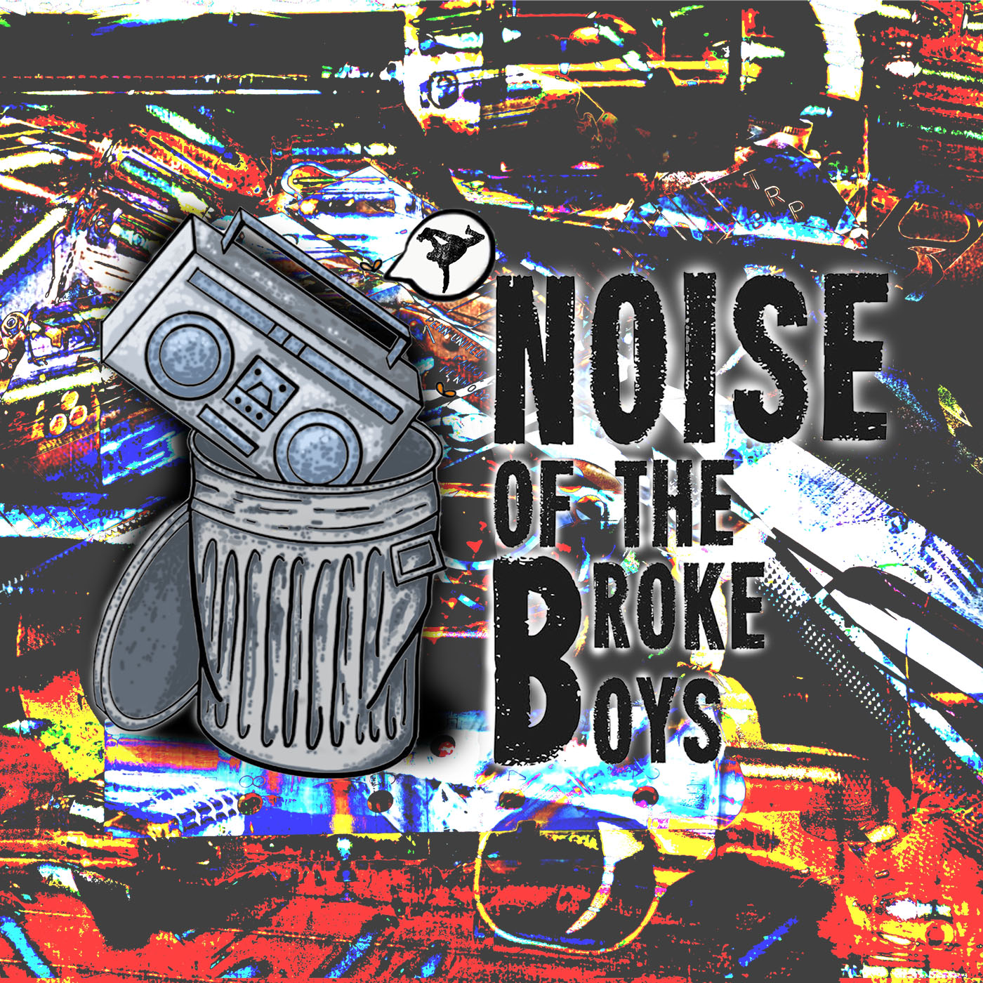 Noise Of The Broke Boys