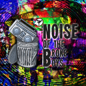 Whip Your D**K Out And Get FAMOUS - Noise Of The Broke Boys W/ IS
