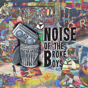 HOW TO BE A BBOY ENTREPENUER - NOISE OF THE BROKE BOYS W/ BBOY PHATSO