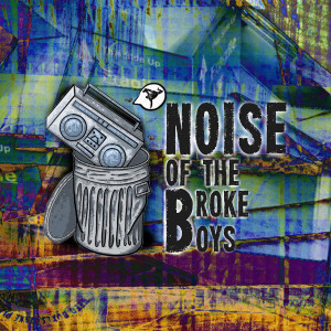 Bboy Guillotine - The Hip Hop Ambassador - Noise of the Broke Boys Episode 012