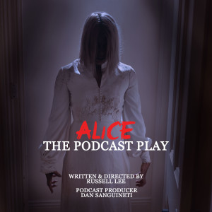 S1 Special #2 Film Rhapsody:  Alice: The Podcast Play