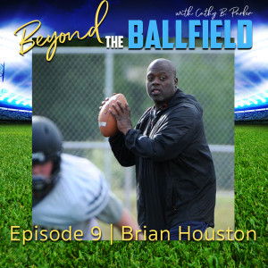 Brian Houston | Beyond the Ballfield