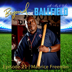 Coach Maurice Freeman | Beyond the Ballfield
