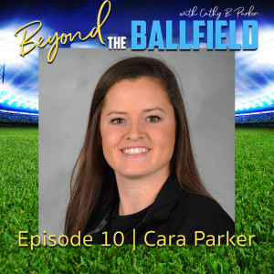 Cara Parker | Beyond the Ballfield