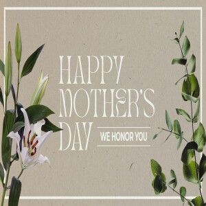 A Mother’s Day Sermon