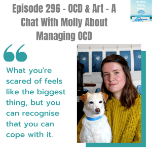 Episode 296 - OCD & Art - A Chat With Molly About Managing OCD