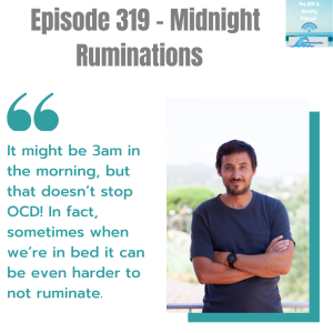 Episode 319 - Midnight Ruminations