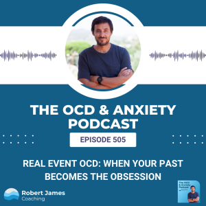 Real Event OCD: When Your Past Becomes the Obsession