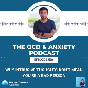 Why Intrusive Thoughts Don’t Mean You’re a Bad Person