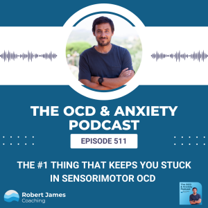 The #1 Thing That Keeps You Stuck In Sensorimotor OCD