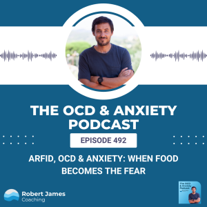 ARFID, OCD & Anxiety: When Food Becomes the Fear