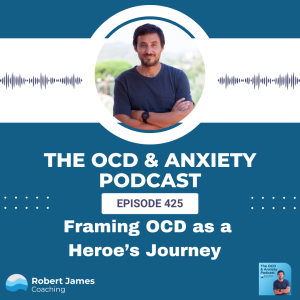 Framing OCD as a Heroe’s Journey