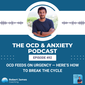 OCD Feeds on Urgency - Here’s How to Break the Cycle