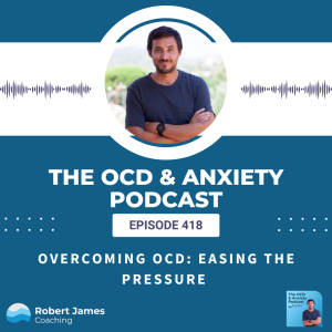 Overcoming OCD: Easing the Pressure