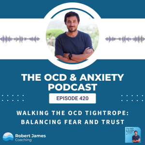 Balancing Act: Navigating OCD with Trust and Acceptance