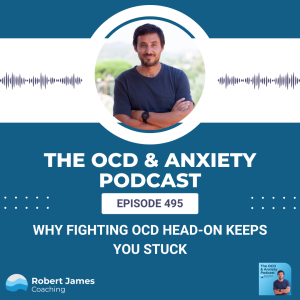 Why Fighting OCD Head-On Keeps You Stuck
