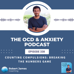 Episode 338 - Counting Compulsions: Breaking The Numbers Game