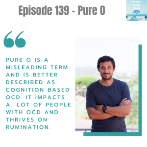 Episode 139 - Pure O