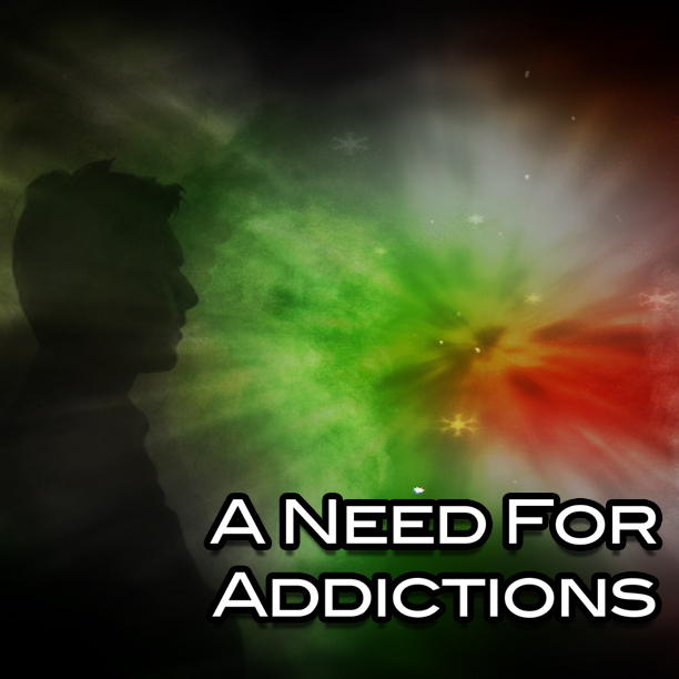 A Need For Addiction | Part 1